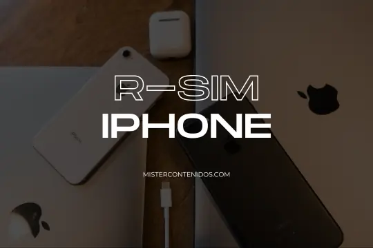 R-SIM iPhone ¿Qué es y cómo funciona