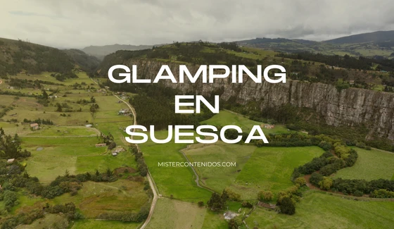 Glamping en Suesca Cundinamarca