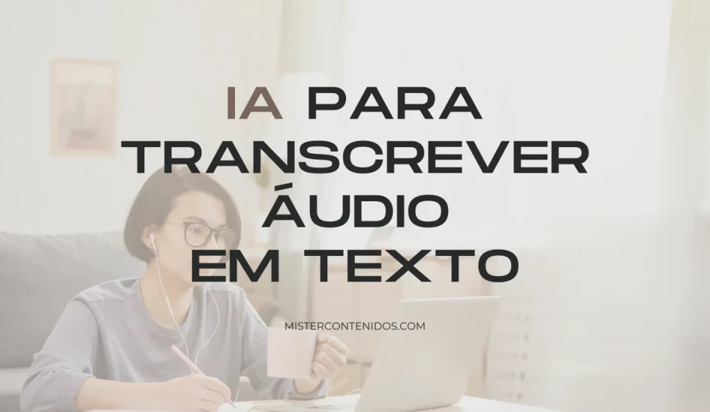 IA para transcrever áudio em texto