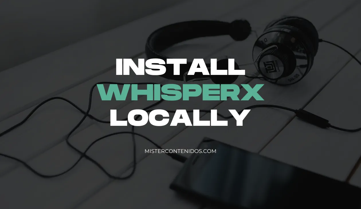 install whisperx locally
