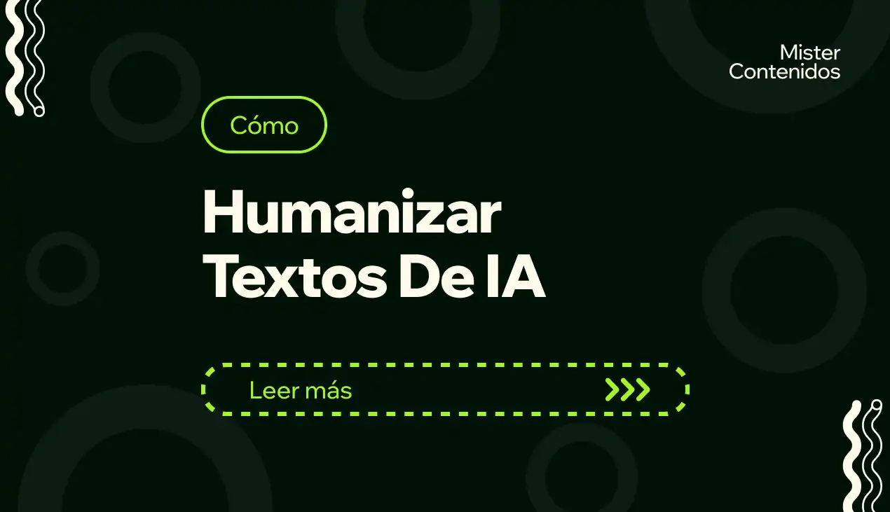 Cómo Humanizar Textos de IA