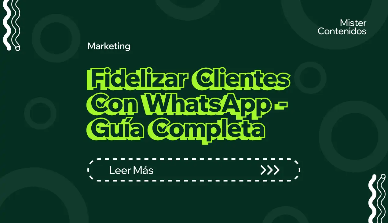Fidelizar clientes con WhatsApp_ Guía completa de difusión