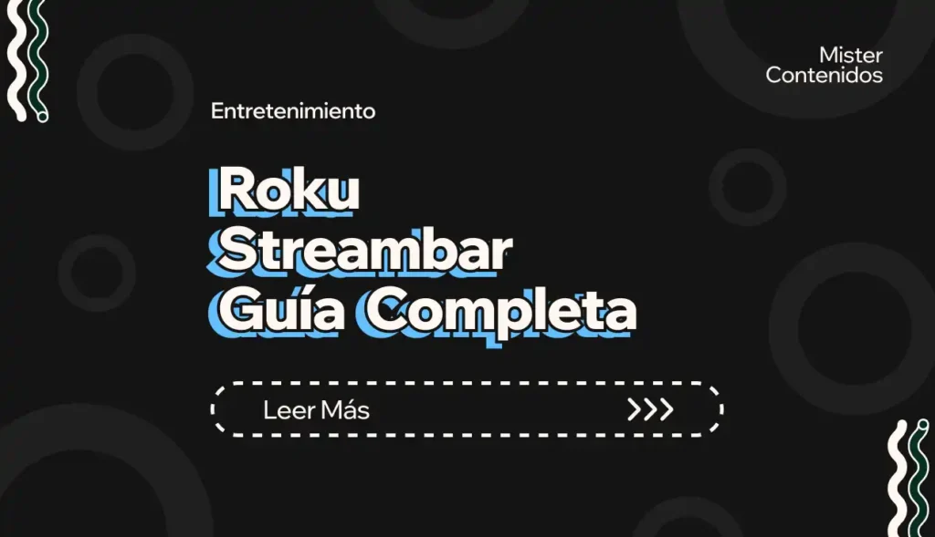 Cómo transformar tu televisor en un centro de entretenimiento con Roku Streambar