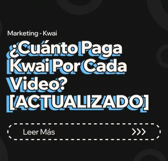 ¿Cuánto paga Kwai por cada video_ [ACTUALIZADO]